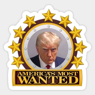 America's Most Wanted - Trump Mugshot Sticker